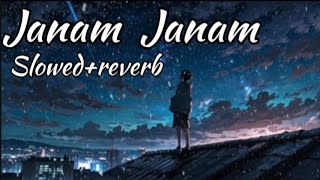 Janam Janam | Slowed+Reverb| Lofi | Dilwale movie