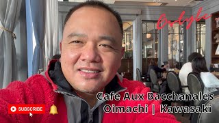 Cafe Aux Bacchanales | Oimachi | Kawasaki