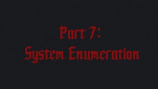 7. System Enumeration