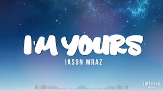 I'M YOURS -  Jason Mraz (Lyrics Video)
