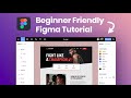 Introducing Figma: A Beginners Tutorial (2023 UI UX Design)