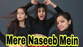 Mere Naseeb Mein Dance Video ||Disha patani ||
