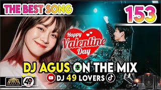 DJ AGUS TERBARU THE BEST SONG PART 153 VALENTINE DAY SOUND FYP TIKTOK