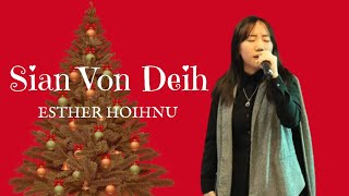 SIAN VON DEIH  || ESTHER HOIHNU ||