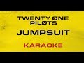 Twenty One Pilots - Jumpsuit (Karaoke)