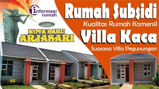 ARJASARI BANJARAN BANDUNG KOTA BARU ARJASARI VILLA KACA - PERUMAHAN KABUPATEN BANDUNG