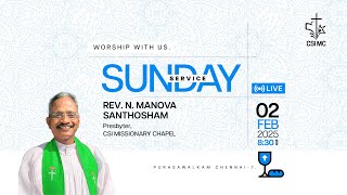 02.02.2025 ✝️ SUNDAY SERVICE ✝️ Rev. N Manova Santhosham