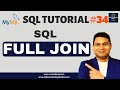 SQL Tutorial #34 - SQL FULL JOIN | FULL OUTER JOIN in SQL