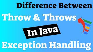 ✔ Difference Between Throw and Throws In Exception Handling | (Video 189)