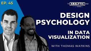 Design Psychology in Data Visualization with Thomas Watkins