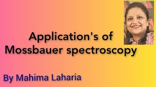 Application's of Mossbauer spectroscopy