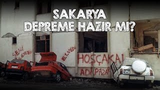 Sakarya Depreme Hazır mı?