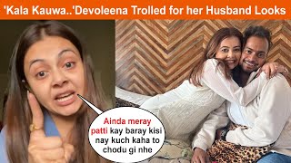 Devoleena Bhattacharjee Husband Being Called Kalla Kauua and Badly Trolled for his Looks