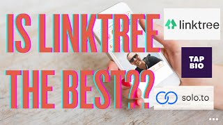 What is the Best Link in Bio? // Linktree vs Tap.Bio vs Solo.to