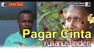 Pagar Cinta - Yulianus Inden