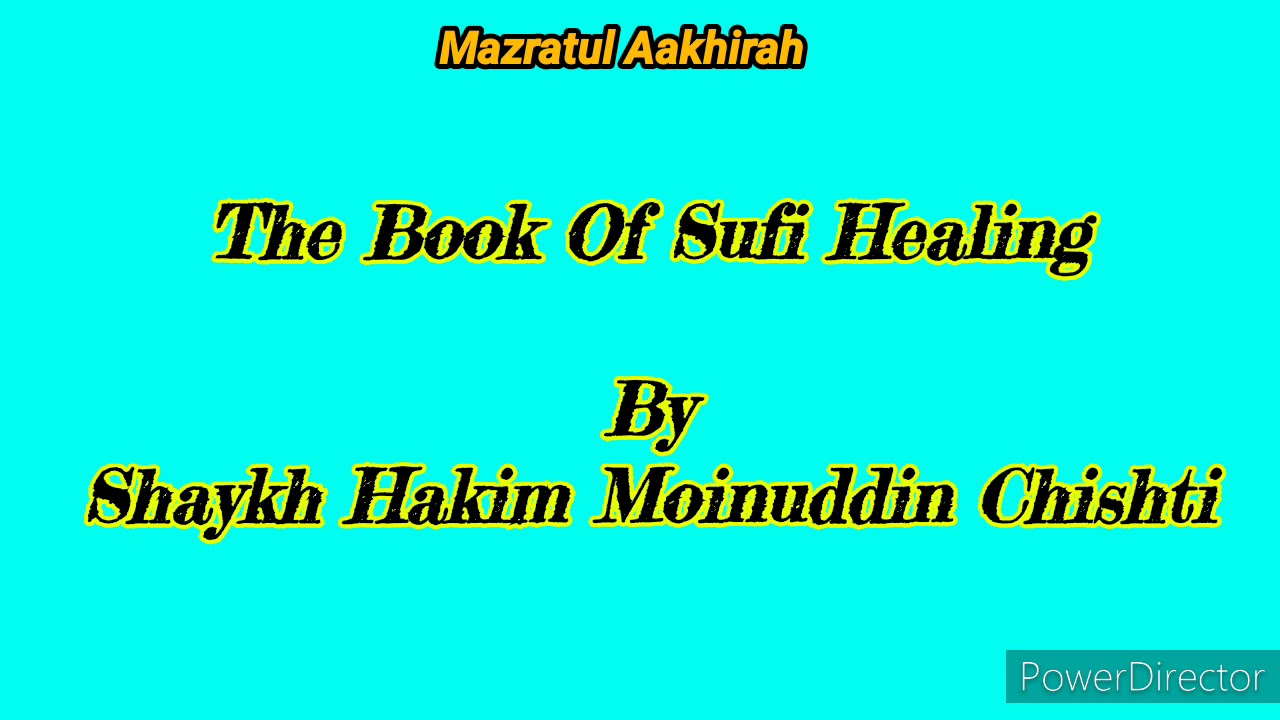 The Book Of Sufi Healing -3 - YouTube