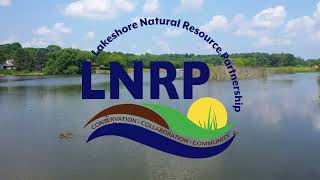 Our Conservation (2022) Fundraising | Lakeshore Natural Resource Partnership LNRP