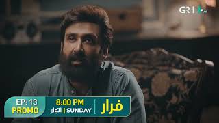 Faraar Ep 13 Promo | Sunday at 8PM | Hamza Ali Abbasi | Ahmed Ali Akbar | Sohai Ali Abro | Green TV