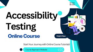 Accessibility Testing for Beginners – Learn to Build Inclusive Websites Online
