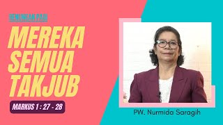 MEREKA SEMUA TAKJUB | PW. Nurmida Saragih