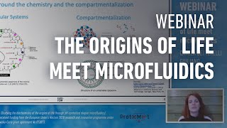 WEBINAR - The origins of life meet microfluidics, a short review by Camila Betterelli Giuliano, 2020