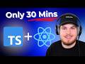 Master TypeScript in React – in Just 30 Minutes!