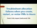 Troubleshoot allocation failures-Restart fully stopped (deallocated) VMs