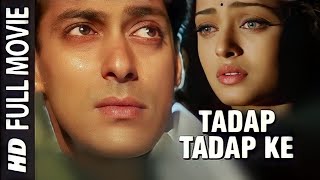 Tadap Tadap Ke Full Video Song | Hum Dil De Chuke Sanam | Salman Khan | Aishwarya Rai |