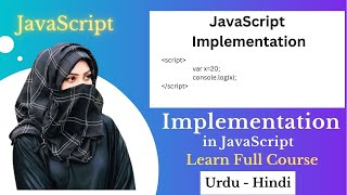 JavaScript Implementation |Tutorial for Beginners| Hindi-Urdu