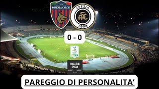 COSENZA SPEZIA 0-0... SIAMO UNA SQUADRA VERA.