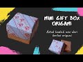 CARA MEMBUAT KOTAK HADIAH MINI | DIY GIFT MINI BOX | ORIGAMI