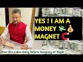 YES ! I AM A MONEY 💸💰 MAGNET | Sunil Upadhyaya