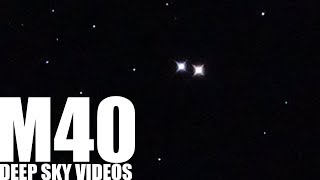 M40 - Double Star - Deep Sky Videos