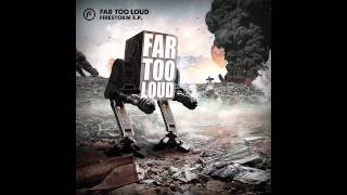 Far Too Loud - 600 Years [Firestorm EP] - Funkatech Records