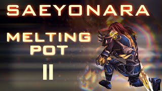 Saeyonara 1.5 - Melting Pot  Clips II (TBC + Wrath SPR)