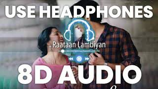 Raataan Lambiyan (8D AUDIO) – Shershaah | Sidharth – Kiara | Tanishk B | Jubin Nautiyal | Asees K