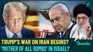 Trump’s 11-Ton Nightmare for Iran? US’ ‘Mother of All Bombs’ to reach Israel Soon? War Not Over Yet?