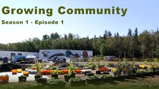 Growing Community S1 Ep 01