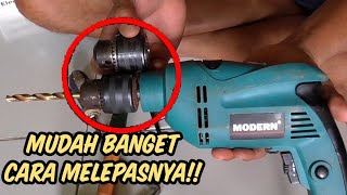 cara melepas/mengganti kepala bor modern