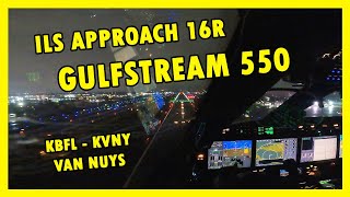 Van Nuys ILS 16R Night Flight from Bakersfield | Gulfstream 550