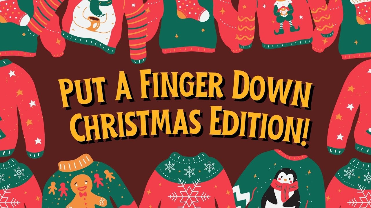 Put A Finger Down Christmas Edition рџћ рџћ рџџ Youtube