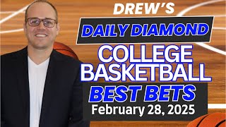 Friday College Basketball Picks Today | CBB Predictions | Drew's Daily Diamond For 2/28/25