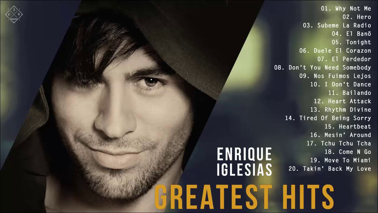 Enrique Iglesias Greatest Hits Full Album 2021 - Enrique Iglesias Best ...