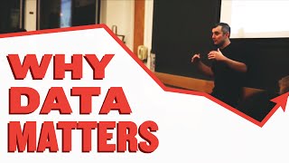 Why Data Matters!