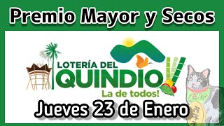 🟢 Resultado PREMIO MAYOR Y SECOS Loteria del QUINDIO Jueves 23 de Enero de 2025