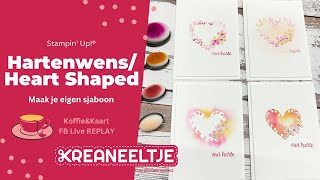 Stampin' Up! SAB Hartenwens/ Heart Shaped - Maak je eigen sjabloon