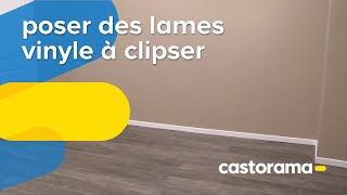 Poser des lames vinyle à clipser (Castorama)