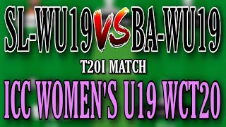 SLWU19 VS BANWU19 || SL-WU19 VS BAN-WU19 || T20 MATCH || DREAM 11 PREDICTION || WOMEN'S U19 WCT20