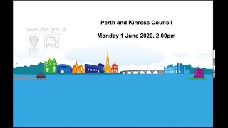 Special Meeting of Perth & Kinross Council 01 June 2020
