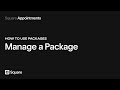 Manage a package with Square Appointments